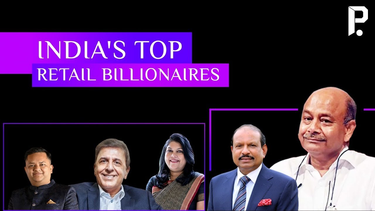 INDIA'S TOP RETAIL BILLIONAIRES
